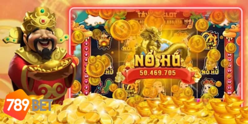 Lý do bạn nên tham gia nổ hũ Thần Tài tại 789BET Com